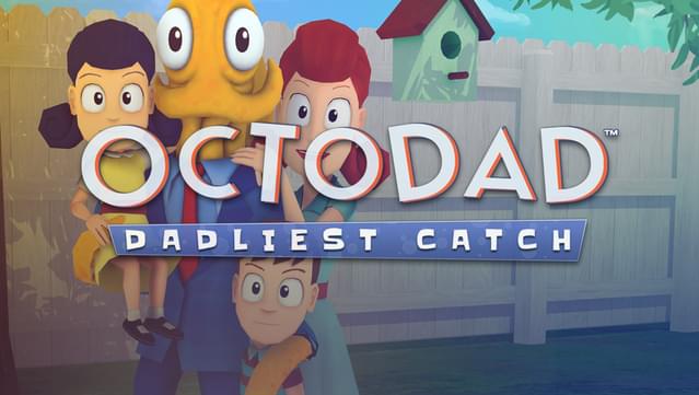 Octodad: Dadliest Catch