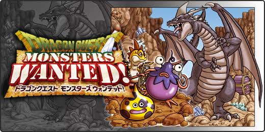 ドラゴンクエストモンスターズ WANTED!