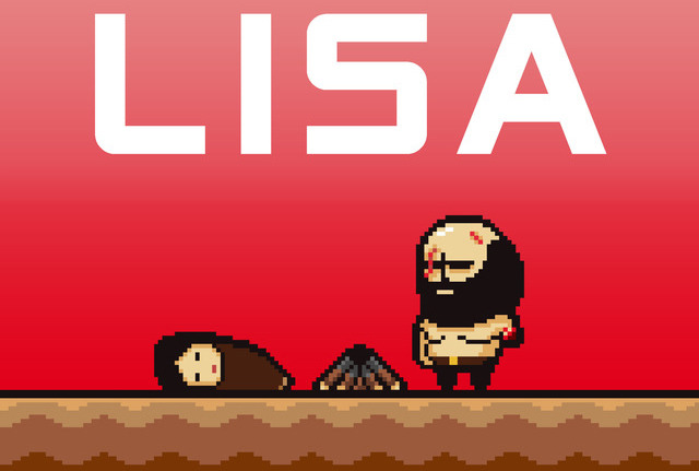 LISA RPG / LISA: the First / LISA: the Painful / LISA: the Joyful
